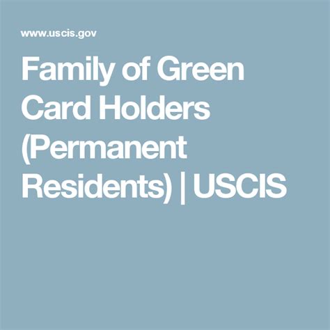Family of Green Card Holders (Permanent Residents) .